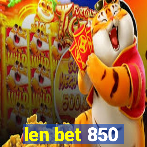 len bet 850